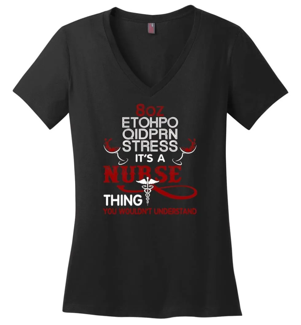 8oz Etohpo qidprn Stress It's A Nurse Thing Funny Nurse Christmas Sweater - Ladies V-Neck