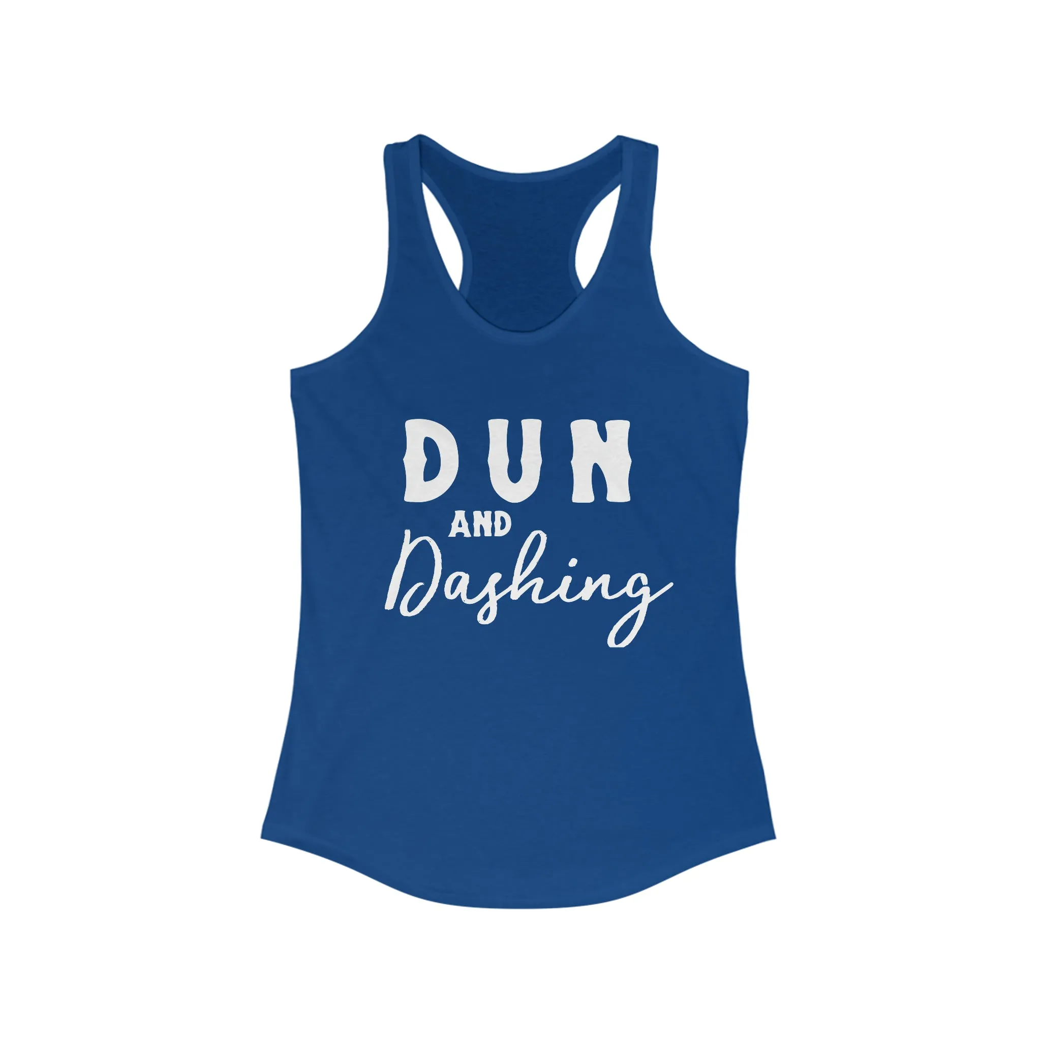 Dun & Dashing Racerback Tank